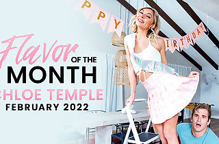 February 2022 Flavor Of The Month Chloe Temple - S2:E7